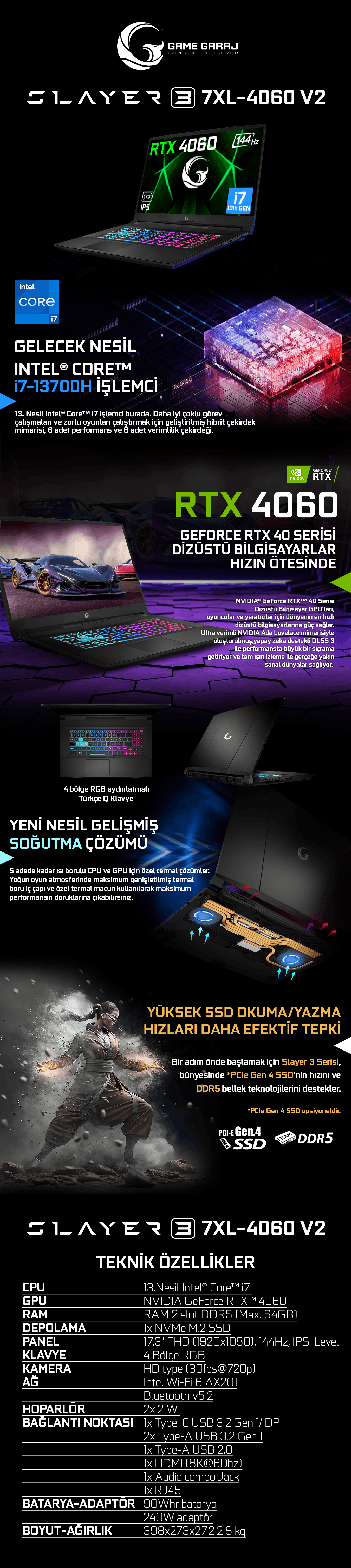 GAME GARAJ SLAYER3 7XL-4060V2 C1 INTEL CORE i7-13700H 16 GB RAM 1TB SSD 8GB RTX4060 17.3 INCH GAMING LAPTOP